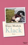 Klack: Roman (German Edition) - Klaus Modick