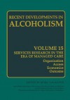 Alcoholism: Services Research in the Era of Managed Care - Marc Galanter