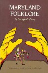 Maryland Folklore - George Gibson Carey