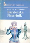 Baryłeczka; Naszyjnik - Guy de Maupassant