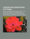 Joueur Des S Nateurs D'Ottawa: Liste Des Joueurs Des S Nateurs D'Ottawa, Dominik Ha Ek, Tom Barrasso, Phil Bourque, Shawn McEachern - Source Wikipedia