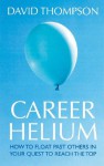 Career Helium - David Thompson