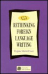 Rethinking Foreign Language Writing - Virginia Mitchell Scott