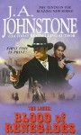 The Loner: The Blood of Renegades by Johnstone, J.A. (2011) Mass Market Paperback - J.A. Johnstone