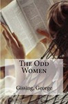 The Odd Women - Gissing, George, edibooks