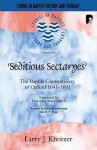 Seditious Sectaryes (2 Volume Set): The Baptist Conventiclers of Oxford 1641-1691 - Larry Kreitzer, Diarmaid MacCulloch