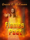 Flames Past - Gracie C. McKeever