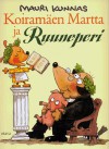 Koiramäen Martta ja Ruuneperi - Mauri Kunnas