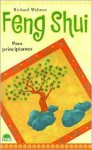 Feng Shui Para Principiantes - Richard Webster, Carla Shale