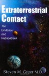 Extraterrestrial Contact: The Evidence and Implications - Steven M. Greer