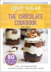 I Quit Sugar The Chocolate Cookbook Volume II - Sarah Wilson