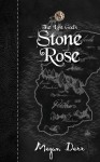 Stone Rose (The Lost Gods) - Megan Derr