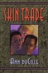 Skin Trade - Ann DuCille