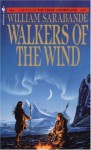 Walkers of the Wind - William Sarabande