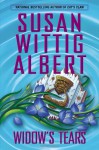 Widow's Tears - Susan Wittig Albert