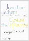 L'estasi dell'influenza.Non-fiction, etc. - Jonathan Lethem, G. Pannofino