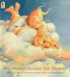 Big Mama Makes the World - Phyllis Root