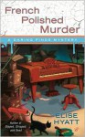 French Polished Murder - Elise Hyatt