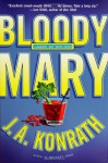 Bloody Mary (Jack Daniels Mysteries) - J. A. Konrath