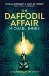 The Daffodil Affair: An Inspector Appleby Mystery - Audible Studios, Matt Addis, Michael Innes
