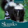 Skunks Skunks - Steven Otfinoski