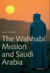 Wahhabi Mission and Saudi Arabia, The (Library of Modern Middle East Studies) - David Commins