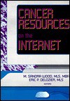 Cancer Resources on the Internet - M. Sandra Wood