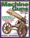 Machine Guns: 14th Century to Present - Ian V. Hogg