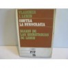 Contra la burocracia / Diario de las secretarias de Lenin (Cuadernos de Pasado y Presente, #25) - Vladimir Lenin, Jesús Díaz, Juan José Real