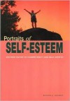 Portraits of Self- Esteem: Sixteen Paths to Competency and Self- Worth - Bonnie J. Golden