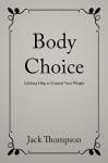 Body Choice - Jack Thompson