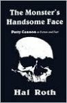 The Monster's Handsome Face, Patty Cannon in Fiction and Fact - Hal Roth