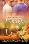 La Famiglia - Deanna Wadsworth