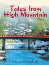 Tales from High Mountain: Stories and Recipes from a Life in Japan, Part I - Tara Austen Weaver