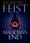 Magician's End - Raymond E. Feist