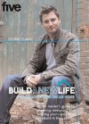 "Build A New Life" - George Clarke