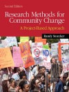 Research Methods for Community Change: A Project-Based Approach - Randy R. Stoecker