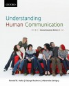 Understanding Human Communication - Ronald B. Adler, George Rodman, Alexandre Sevigny