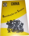 China - Revolução no Ensino - Vários, Maria de Fátima Monteiro