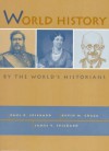 World History by the Worlds Historians - Paul Spickard