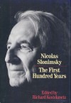 The First Hundred Years - Nicolas Slonimsky, Joseph Darby, Richard Kostelanetz