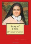 Story of a Soul: The Autobiography of St. Therese of Lisieux - Therese de Lisieux