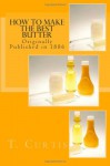 How to Make the Best Butter - T. D. Curtis, Maggie Mack