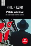 Pálido criminal (Berlin Noir, #2) - Philip Kerr