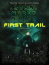 Star Scout Rising - First Trail - Gary Darby, Sharon Ennis