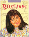 Roseanne: Entertainer (Overcoming Adversity) - Ann Gaines