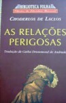 As Relações Perigosas ou cartas recolhidas num meio social e publicadas para ensinamento de outros - Choderlos de Laclos, Carlos Drummond de Andrade