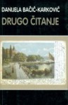 Drugo čitanje - Danijela Bačić Karković