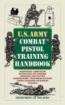 U.S. Army Combat Pistol Training Handbook - Department of the Army