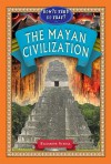 The Mayan Civilization - Elizabeth Scholl